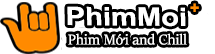 Phim Mới | PhimMoiChill | Xem Phim Nhanh VietSub